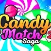 Candy Match Saga 2  Free Candy Match 3 Puzzle Game Online