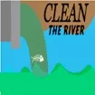 Clean the River