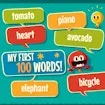 My First 100 Words - Learn Essential Vocabulary with Cute Pictures