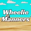 Wheelie Manners